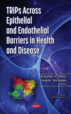 TRiPs Across Epithelial and Endothelial Barriers in Health and Disease (Original PDF from Publisher)
