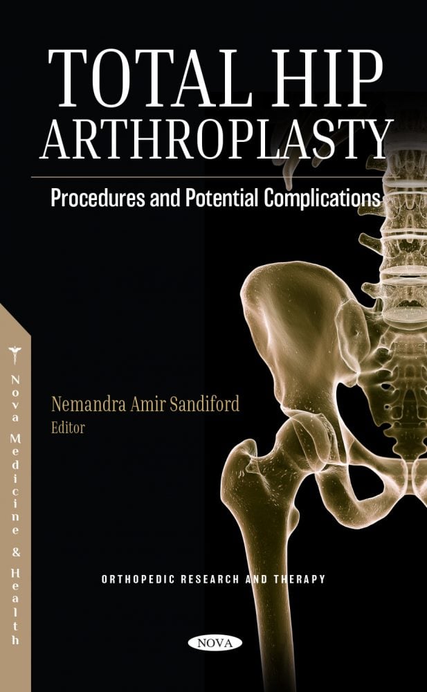 Total Hip Arthroplasty: Procedures and Potential Complications (Original PDF from Publisher)