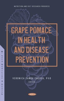 Grape Pomace in Health and Disease Prevention (Original PDF from Publisher)