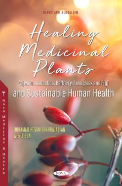 Healing Medicinal Plants (Ajwain, Asafoetida, Barberry, Fenugreek and Fig) and Sustainable Human Health (Original PDF from Publisher)