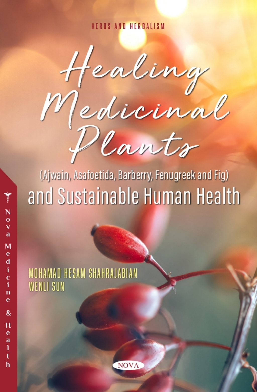 Healing Medicinal Plants (Ajwain, Asafoetida, Barberry, Fenugreek and Fig) and Sustainable Human Health (Original PDF from Publisher)