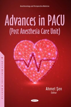 Advances in Pacu Post Anesthesia Care Unit (Original PDF from Publisher)