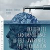 Influences and Importance of Self-Awareness, Self-Evaluation and Self-Esteem (Original PDF from Publisher)