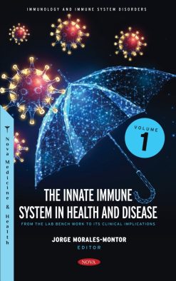 The Innate Immune System in Health and Disease: From the Lab Bench Work to Its Clinical Implications, Volume 1 (Original PDF from Publisher)