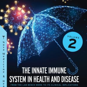 The Innate Immune System in Health and Disease: From the Lab Bench Work to Its Clinical Implications, Volume 2 (Original PDF from Publisher)
