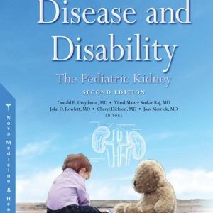 Chronic Disease and Disability: The Pediatric Kidney, 2nd Edition (Original PDF from Publisher)