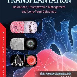 Heart Transplantation: Indications, Postoperative Management and Long-Term Outcomes (Original PDF from Publisher)