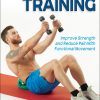 Vital Core Training: Improve Strength and Reduce Pain With Functional Movement (EPUB)