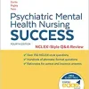 Psychiatric Mental Health Nursing Success: NCLEXr-Style Q&A Review: NCLEX®-Style Q&A Review, 4th Edition (EPUB)