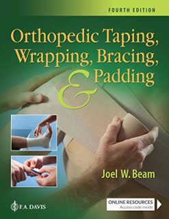 Orthopedic Taping, Wrapping, Bracing, and Padding, 4ed (Original PDF from Publisher)