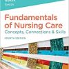Study Guide for Fundamentals of Nursing Care Concepts, Connections & Skills, 4th Edition (Original PDF from Publisher)