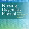 Nursing Diagnosis Manual: Planning, Individualizing, and Documenting Client Care, 7th Edition (EPUB)