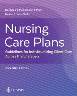 Nursing Care Plans: Guidelines for Individualizing Client Care Across the Life Span, 11th Edition (Original PDF from Publisher)