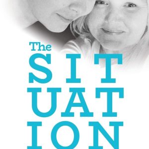 The Situation: A Radical Journey Thru Sisterhood (EPUB)