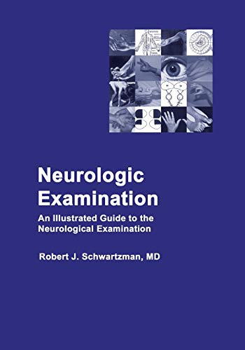 Neurologic Examination: An Illustrated Guide to the Neurological Examination (ePub+Converted PDF)