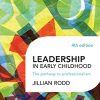 Leadership in Early Childhood: The pathway to professionalism, 4th Edition (Original PDF from Publisher)