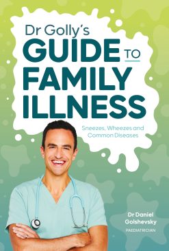 Dr Golly’s Guide to Family Illness: Sneezes, Wheezes and Common Diseases (EPUB)