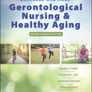 Ebersole and Hess’ Gerontological Nursing and Healthy Aging in Canada, 2nd Edition (Original PDF from Publisher)