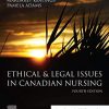 Ethical & Legal Issues in Canadian Nursing, 4th Edition (EPUB + Converted PDF)