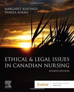 Ethical & Legal Issues in Canadian Nursing, 4th Edition (EPUB + Converted PDF)