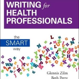 An Introduction to Writing for Health Professionals: The SMART Way, 4th Edition (Original PDF from Publisher)