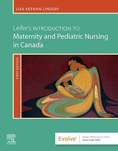 Leifer’s Introduction to Maternity and Pediatric Nursing in Canada (Original PDF from Publisher)