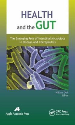 Health and the Gut: The Emerging Role of Intestinal Microbiota in Disease and Therapeutics