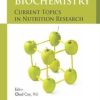 Nutritional Biochemistry: Current Topics in Nutrition Research