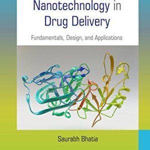 Nanotechnology in Drug Delivery: Fundamentals, Design, and Applications (PDF)