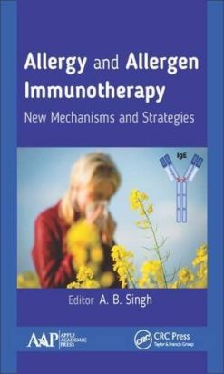 Allergy and Allergen Immunotherapy: New Mechanisms and Strategies (PDF)