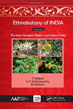 Ethnobotany of India, Volume 5: The Indo-Gangetic Region and Central India (EPUB)