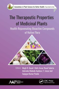 The Therapeutic Properties of Medicinal Plants: Health-Rejuvenating Bioactive Compounds of Native Flora (EPUB)