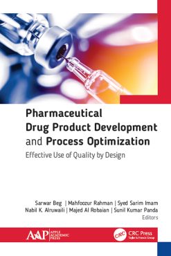 Pharmaceutical Drug Product Development and Process Optimization: Effective Use of Quality by Design (Original PDF from Publisher)