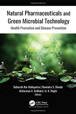 Natural Pharmaceuticals and Green Microbial Technology: Health Promotion and Disease Prevention (Original PDF from Publisher)