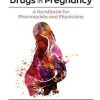 Drugs in Pregnancy: A Handbook for Pharmacists and Physicians (Original PDF from Publisher)
