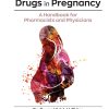 Drugs in Pregnancy: A Handbook for Pharmacists and Physicians (EPUB)