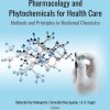 Natural Products Pharmacology and Phytochemicals for Health Care: Methods and Principles in Medicinal Chemistry (EPUB)