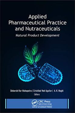 Applied Pharmaceutical Practice and Nutraceuticals: Natural Product Development (Original PDF from Publisher)