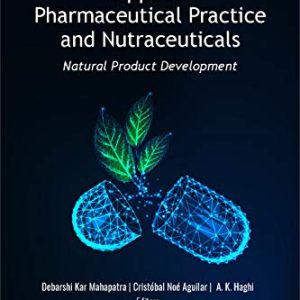 Applied Pharmaceutical Practice and Nutraceuticals: Natural Product Development (Original PDF from Publisher)