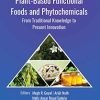 Plant-Based Functional Foods and Phytochemicals: From Traditional Knowledge to Present Innovation (Original PDF from Publisher)