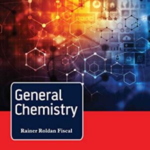 General Chemistry by Rainer Roldan Fiscal (Original PDF from Publisher)