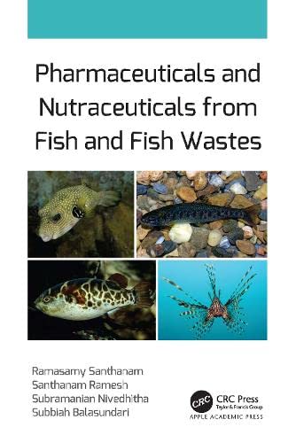 Pharmaceuticals and Nutraceuticals from Fish and Fish Wastes (Original PDF from Publisher)