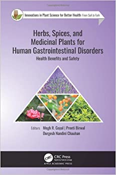 Herbs, Spices, and Medicinal Plants for Human Gastrointestinal Disorders: Health Benefits and Safety (Innovations in Plant Science for Better Health) (Original PDF from Publisher)