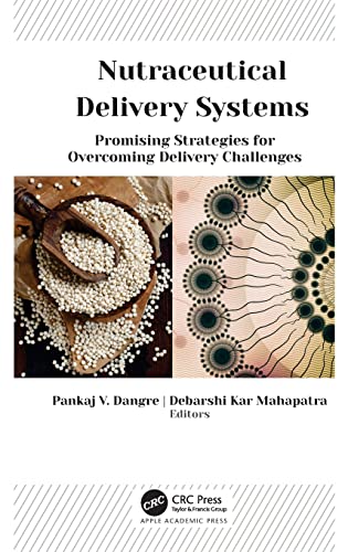 Nutraceutical Delivery Systems: Promising Strategies for Overcoming Delivery Challenges (EPUB)