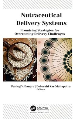Nutraceutical Delivery Systems: Promising Strategies for Overcoming Delivery Challenges (Original PDF from Publisher)