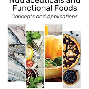 Advances in Nutraceuticals and Functional Foods: Concepts and Applications (Original PDF from Publisher)