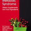 The Metabolic Syndrome: Dietary Supplements and Food Ingredients (Original PDF from Publisher)