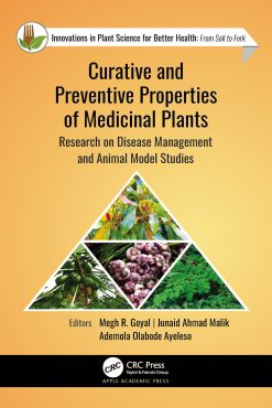 Curative and Preventive Properties of Medicinal Plants: Research on Disease Management and Animal Model Studies (Original PDF from Publisher)