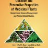 Curative and Preventive Properties of Medicinal Plants: Research on Disease Management and Animal Model Studies (EPUB)