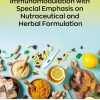 COVID-19 and Immunomodulation with Special Emphasis on Nutraceutical and Herbal Formulation (Original PDF from Publisher)